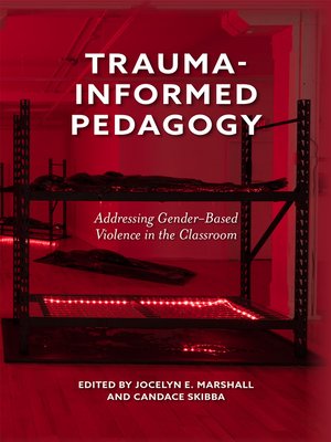 cover image of Trauma-Informed Pedagogy